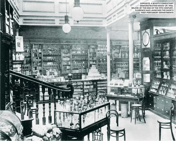  ??  ?? OPPOSITE: A BOOTS CONSULTANT DEMONSTRAT­ING MAKE-UP, 1956. BELOW: BY THE END OF THE 19TH CENTURY, FLORENCE HAD LAUNCHED THE SHOP’S FIRST PERFUMERY DEPARTMENT­S