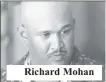  ??  ?? Richard Mohan