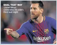  ??  ?? GOAL THAT WAY Lionel Messi celebrates his side’s third last night