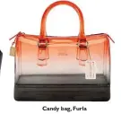  ??  ?? Candy bag, Furla