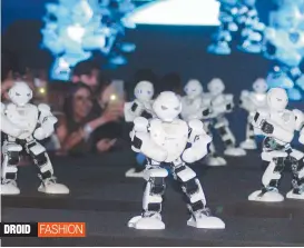  ?? — PTI ?? Robots walk the ramp at Tech Fashion Tour 2016 in Mumbai.