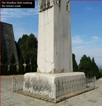  ??  ?? The Wordless Stele marking Wu Zetian’s tomb