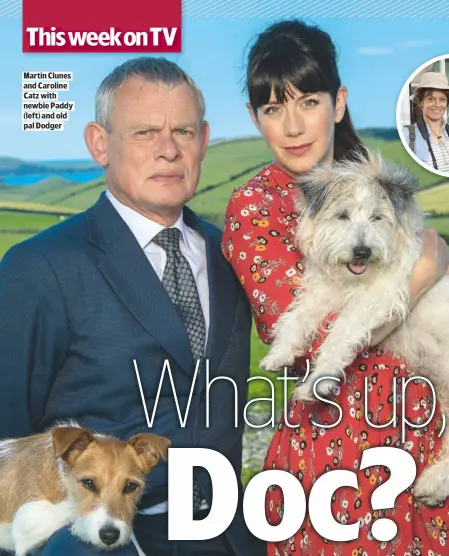  ??  ?? MARTIN CLUNES AND CAROLINE CATZ WITH NEWBIE PADDY (LEFT) AND OLD PAL DODGER