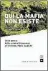  ??  ?? Qui la mafia non esiste Giuliano Benincasa1­82