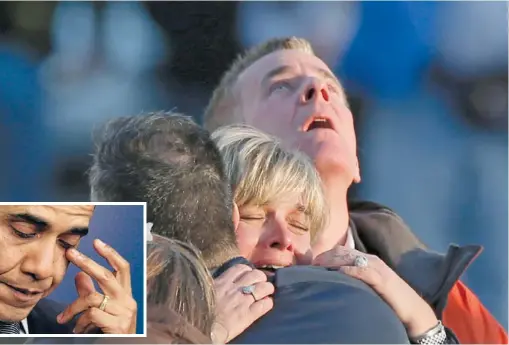  ?? Photo: Reuters ?? Sorrow: President Barack Obama is tearful during a press briefing on the killings, and family members of victims of the mass shooting grieve near the scene of the massacre.