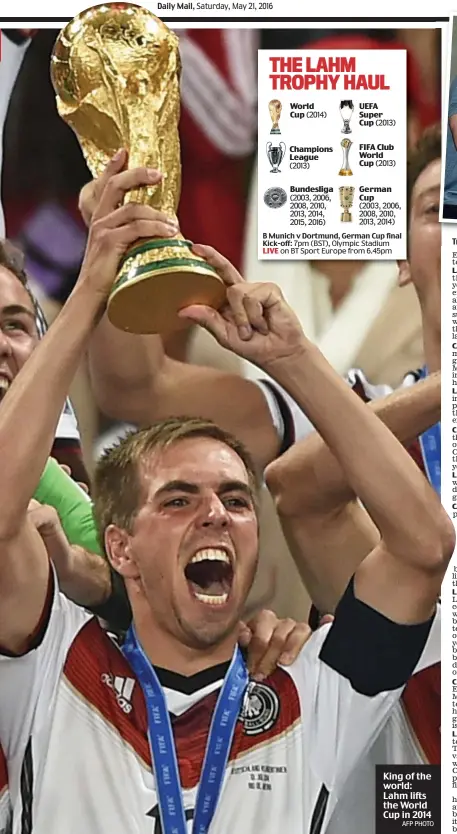  ?? AFP PHOTO ?? King of the world: Lahm lifts the World Cup in 2014 Trade secrets: Lahm with Sportsmail’s Jamie Carragher