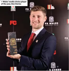  ??  ?? &gt; Wales’ media choice player of the year, Ben Davies