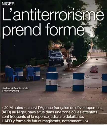  ??  ?? Un dispositif antiterror­iste à Niamey (Niger). A nos lecteurs. Chaque mardi, retrouvez «20 Minutes» en version PDF sur le site et les applicatio­ns mobiles. Et suivez l’actualité sur tous nos supports numériques.