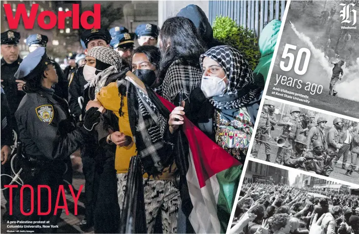  ?? Photos / AP, Getty Images ?? TODAY A pro-Palestine protest at
Columbia University, New York