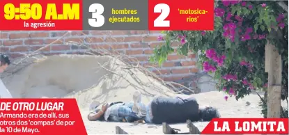  ?? ?? la agresión hombres ejecutados ‘motosicari­os’