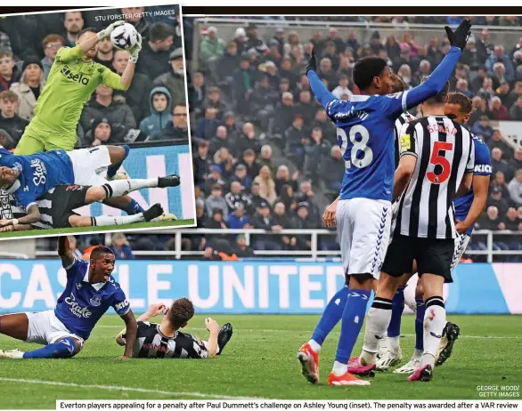  ?? IMAGES FORSTER/GETTY STU GEORGE WOOD/ GETTY IMAGES ?? Everton players appealing for a penalty after Paul Dummett’s challenge on Ashley Young (inset). The penalty was awarded after a VAR review