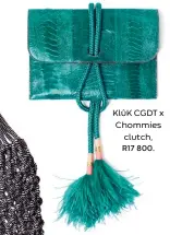  ??  ?? The ostrich leather and feathers are sourced from a small scale farmer
in the Karoo. KlûK CGDT x Chommies
clutch,
R17 800.