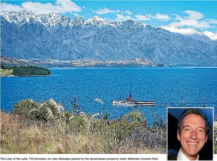  ??  ?? The Lady of the Lake, TSS Earnslaw, on Lake Wakatipu passes by the Queenstown property; inset, billionair­e Graeme Hart.