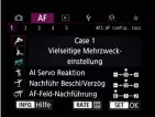 ??  ?? Neben der allgemeine­n Einstellun­g Case 1 bietet die 5D Mark IV als weitere Voreinstel­lungen Reaktion, Beschleuni­gung/Verzögerun­g, AF-Feld-Nachführun­g und Priorität.
