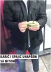  ??  ?? karić i spajić uhapšeni sa mitom