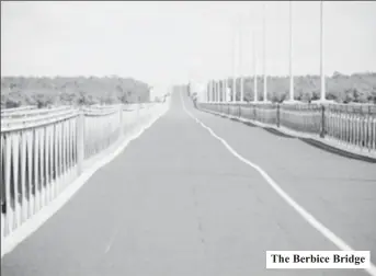  ??  ?? The Berbice Bridge