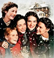  ??  ?? LittLe Women: The 1994 film adaptation starring, from left, Susan Sarandon, Kirsten Dunst, Trini Alvarado, Winona Ryder and Claire Danes