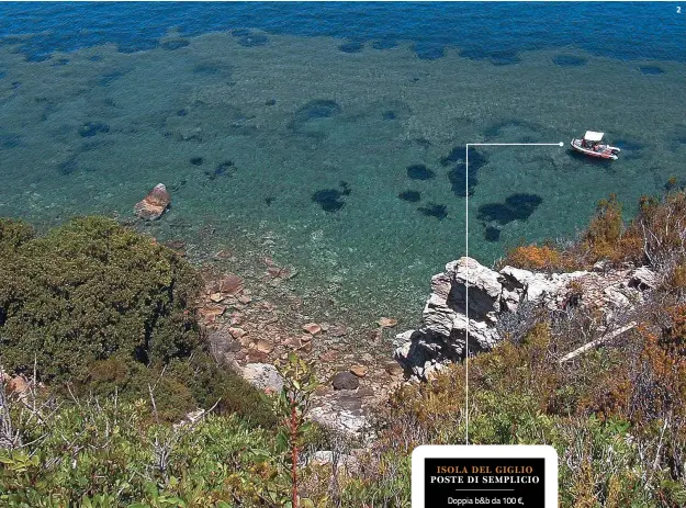  ??  ?? 1. Terrazzo con vista all'aotel Arenella. 2. La suggestiva Baia del Campese, la spiaggia più grande del Giglio, racchiusa da rocce. 3. Il plus del b&b Le Poste di Semplicio sono le scale che portano al solarium a pelo d'acqua.