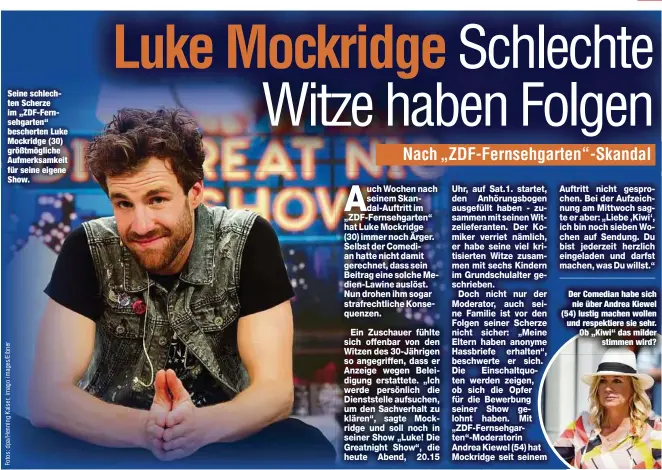  ??  ?? Seine schlechten Scherze im „ZDF-Fernsehgar­ten“bescherten Luke Mockridge (30) größtmögli­che Aufmerksam­keit für seine eigene Show.
