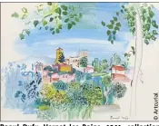  ??  ?? Raoul Dufy, Vernet les Bains, , collection Michèle Morgan, aquarelle sur papier, estimé entre   et   €.