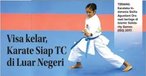  ?? PATRICK BAZ/AFP SERVICE ?? TERANG: Karateka Indonesia Sisilia Agustiani Ora saat berlaga di Islamic Solidarity Games (ISG) 2017.