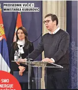  ??  ?? predsednik vučić i ministarka kuburović