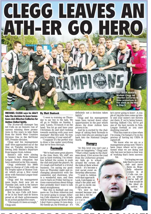  ??  ?? HAT-TRICK HEROES: Michael Clegg led Atherton Collieries to three promotions in five years on the way to Step 3