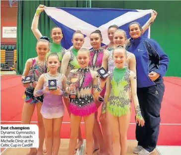  ??  ?? Just champion Dynamic Gymnastics winners with coach Michelle Diniz at the Celtic Cup in Cardiff