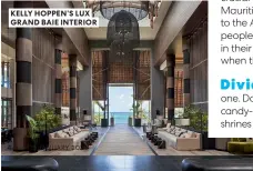  ?? ?? KELLY HOPPEN’S LUX GRAND BAIE INTERIOR