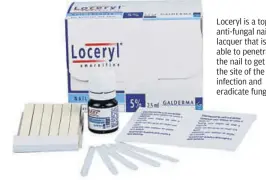  ??  ?? Loceryl is a topical anti-fungal nail lacquer that is able to penetrate the nail to get to the site of the infection and eradicate fungus.