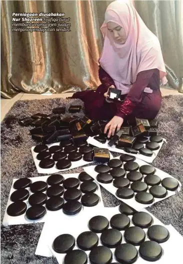  ??  ?? Perniagaan diusahakan Nur Shazreen Syafiqa turut membantu ramai ejen jualan menjana pendapatan sendiri.