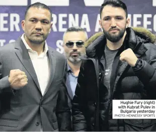  ??  ?? Hughie Fury (right) with Kubrat Pulev in Bulgaria yesterday