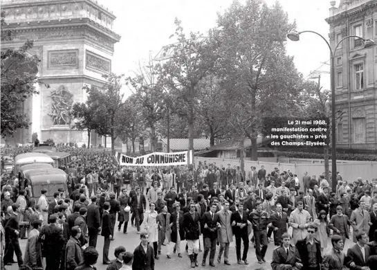  ??  ?? Le 21 mai 1968, manifestat­ion contre « les gauchistes » près des Champs-Elysées.