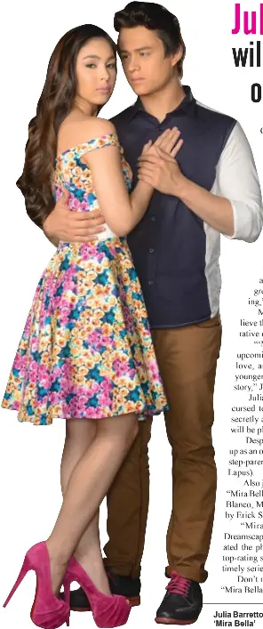  ??  ?? Julia Barretto and Enrique Gil topbill the upcoming series ‘Mira Bella’