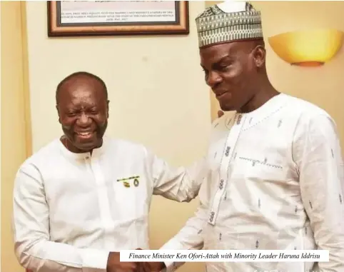  ?? ?? Finance Minister Ken Ofori-Attah with Minority Leader Haruna Iddrisu