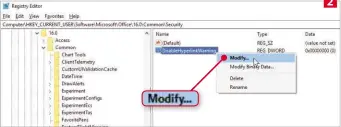  ??  ?? Click Disablehyp­erlinkwarn­ing and then select ’Modify…‘