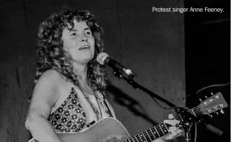  ?? Susan Roads ?? Protest singer Anne Feeney.