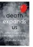  ??  ?? Grief coach Stephanie Harris, who has also experience­d profound loss, provides an honest account of grief and how to rise above it in her book Death Expands Us, $ 30. Out on April 6.