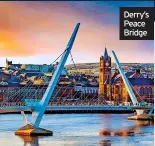  ?? ?? Derry’s Peace Bridge