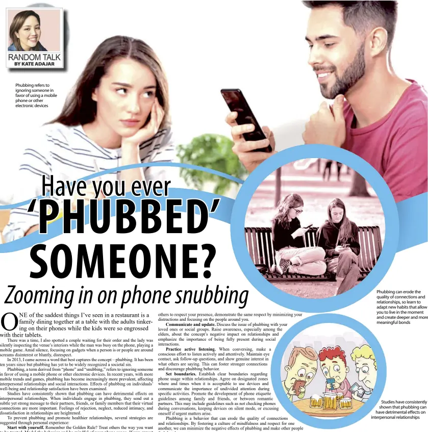  ?? ?? Phubbing refers to ignoring someone in favor of using a mobile phone or other electronic devices