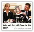  ?? FOTO: EPA/SHUTTERSTO­CK ?? Kate and Gerry McCann im Mai 2007.