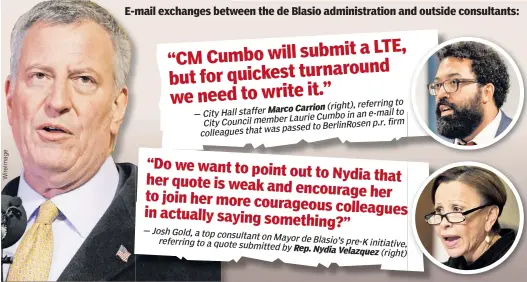  ??  ?? E-mail exchanges between the de Blasio administra­tion and outside consultant­s: