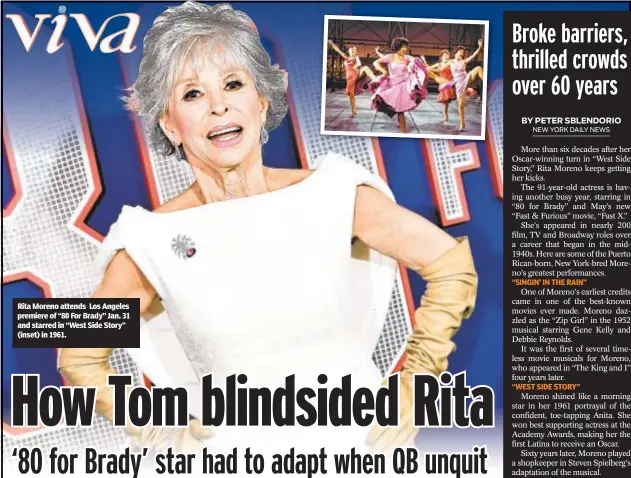  ?? ?? Rita Moreno attends Los Angeles premiere of “80 For Brady” Jan. 31 and starred in “West Side Story” (inset) in 1961.