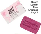  ??  ?? Bleach London Rose Shampoo Bar, £9