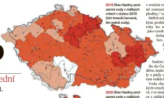  ??  ?? 2018 Stav hladiny podzemní vody v mělkých vrtech v dubnu 2018 (čím tmavší červená, tím méně vody).