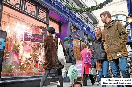  ?? ?? > Christmas is a crucial time for small businesses