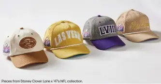  ?? ?? Pieces from Stoney Clover Lane x '47's NFL collection.