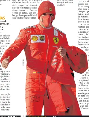  ??  ?? Preparació­n. El piloto español Carlos Sainz se alista para su debut oficial con la escudería Ferrari, el 28 de marzo en Bahréin.