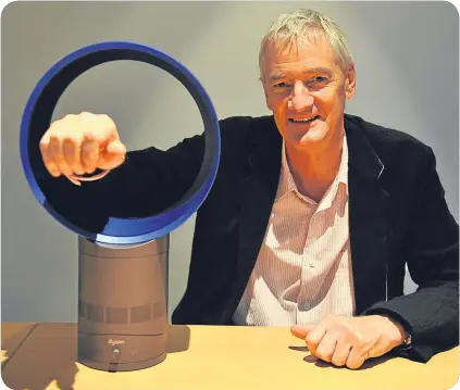  ??  ?? ■
James Dyson’s recent inventions include his bladeless fan.