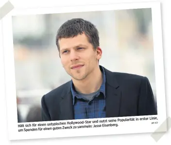  ?? AFP ?? Linie, seine Popularitä­t in erster Hollywood-Star und nutzt Hält sich für einen untypische­n Jesse Eisenberg. guten Zweck zu sammeln: um Spenden für einen